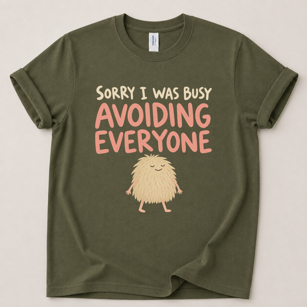 Sorry I was avoiding people T-Shirt