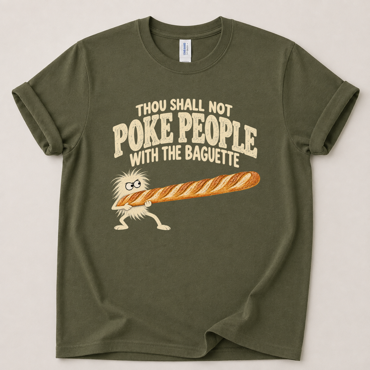 Thou shall not baguette T-Shirt