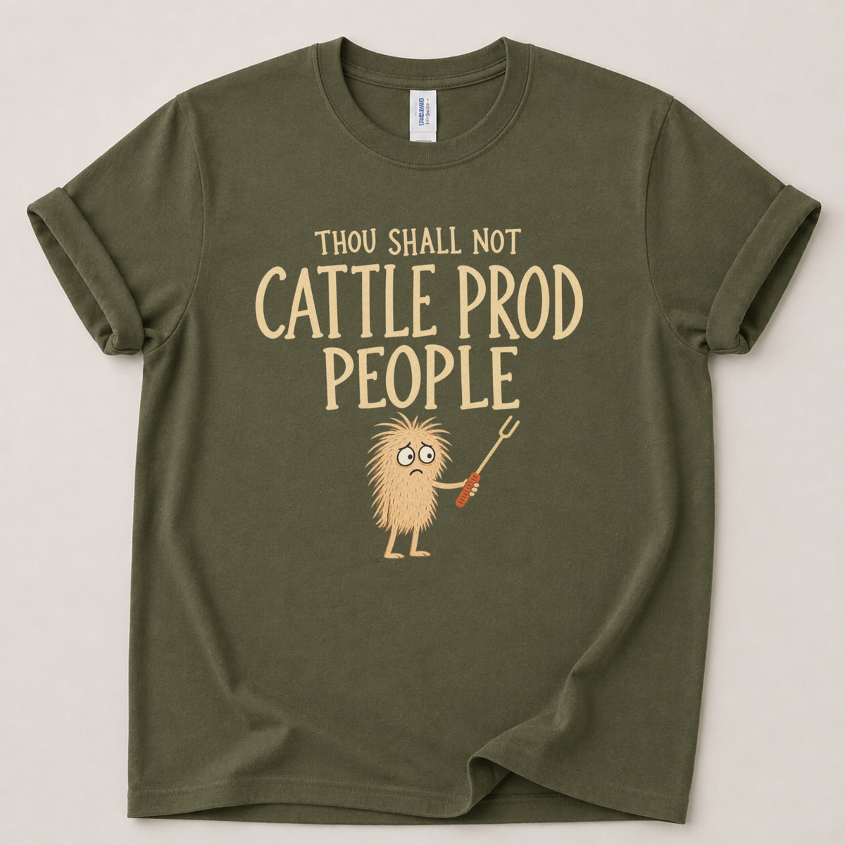 Thou shall not cattle prod T-Shirt