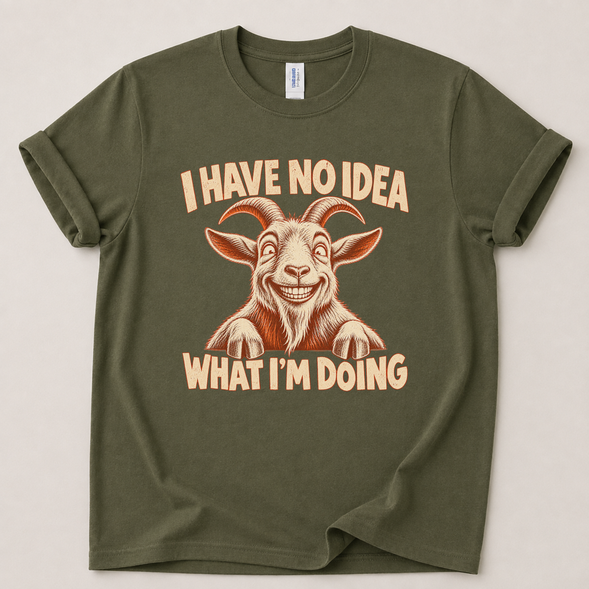 I have no idea what I'm doing Goat T-Shirt