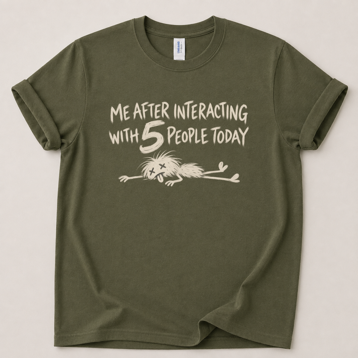 Me after interacting with people T-Shirt