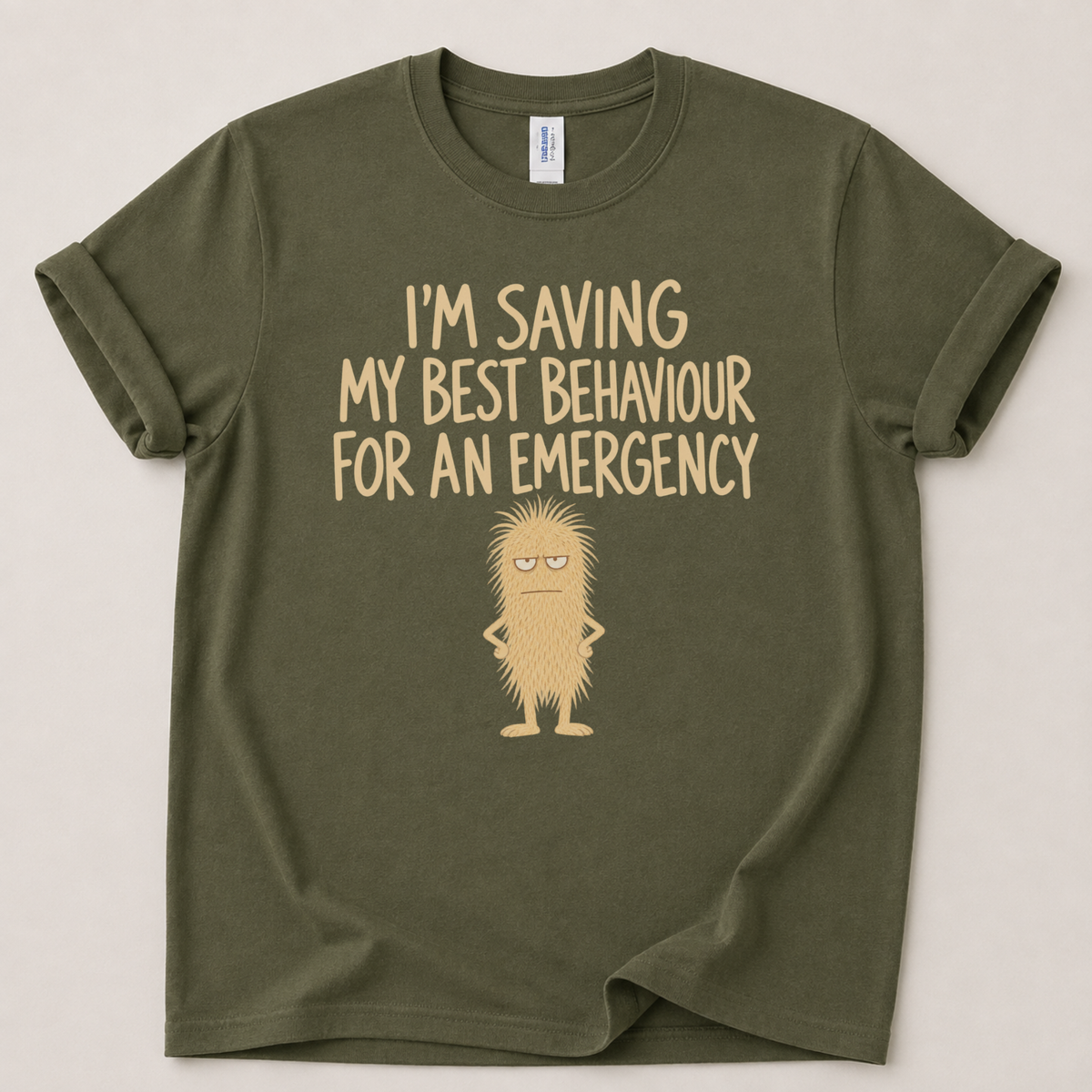 I'm saving my best behaviour T-Shirt