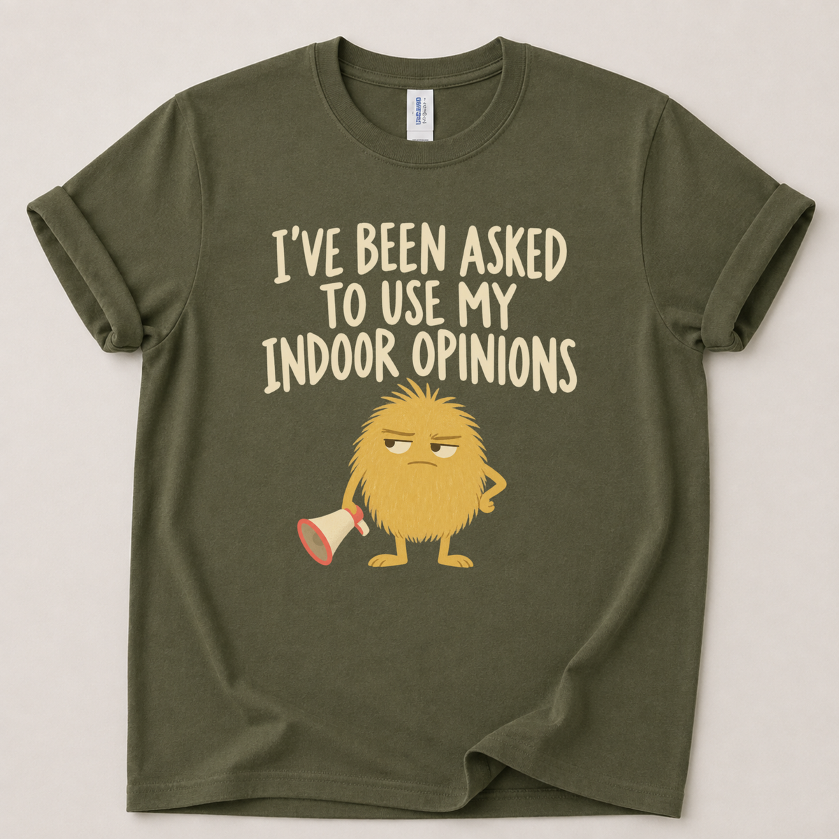 I've been asked to use my indoor opinions T-Shirt