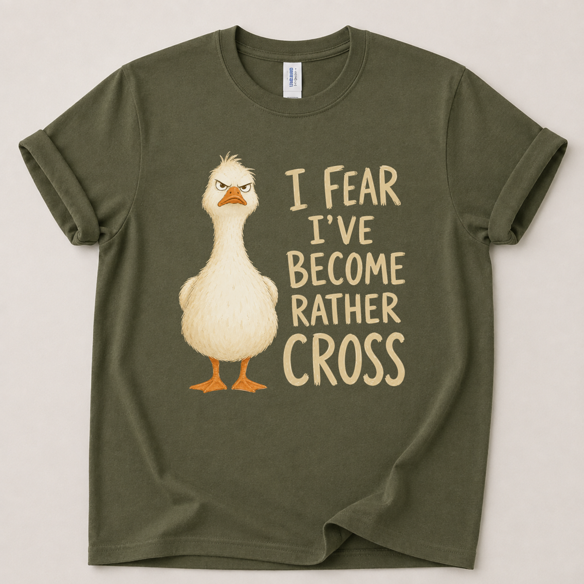I fear I've become rather cross Goose T-Shirt