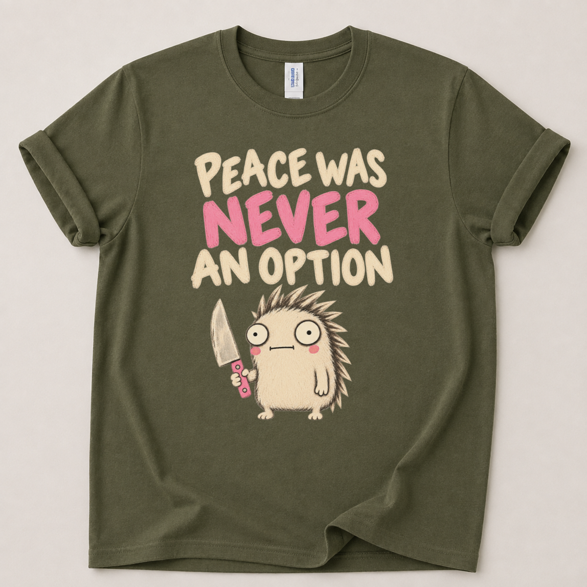 Peace was never an option T-Shirt