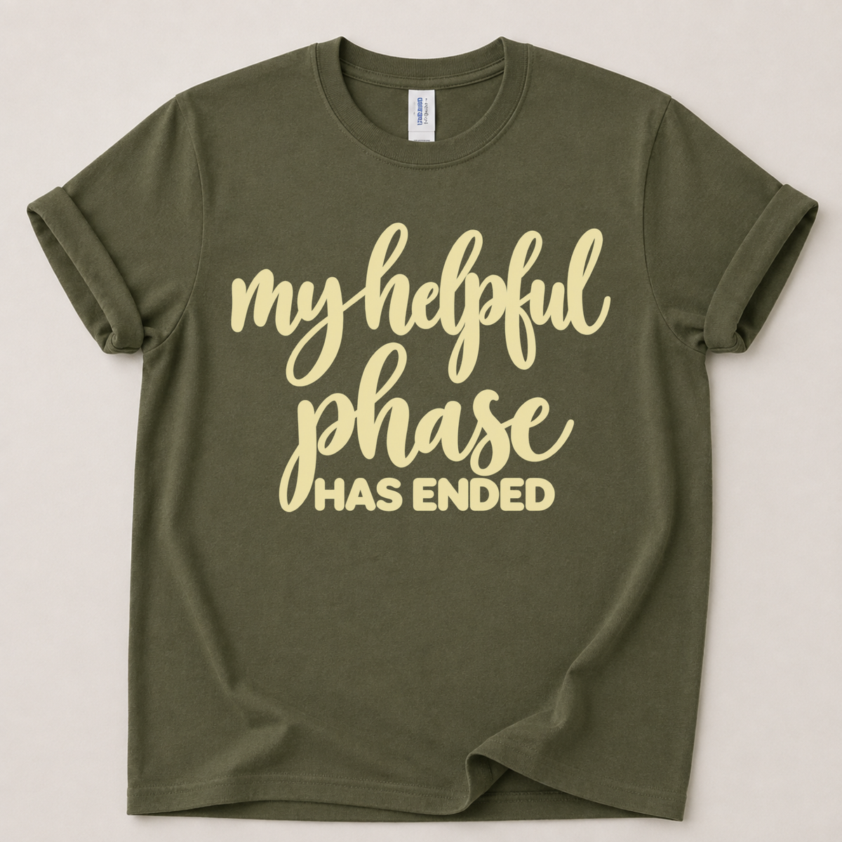 My helpful phase has ended T-Shirt