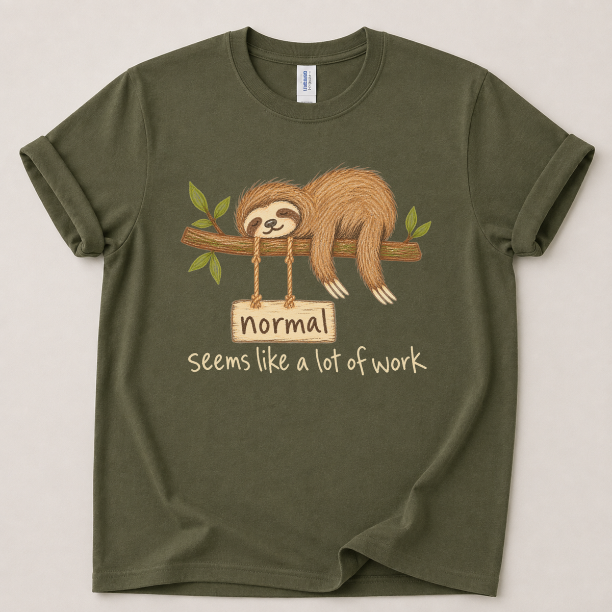 Normal seems like a lot of work Sloth T-Shirt
