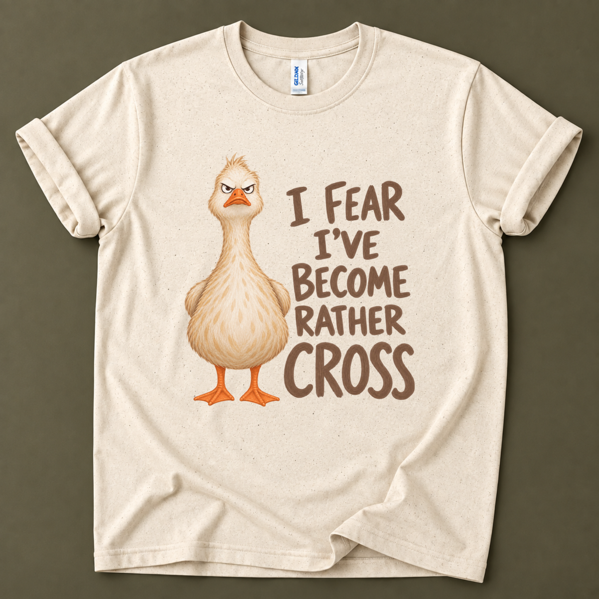 I fear I've become rather cross Goose T-Shirt