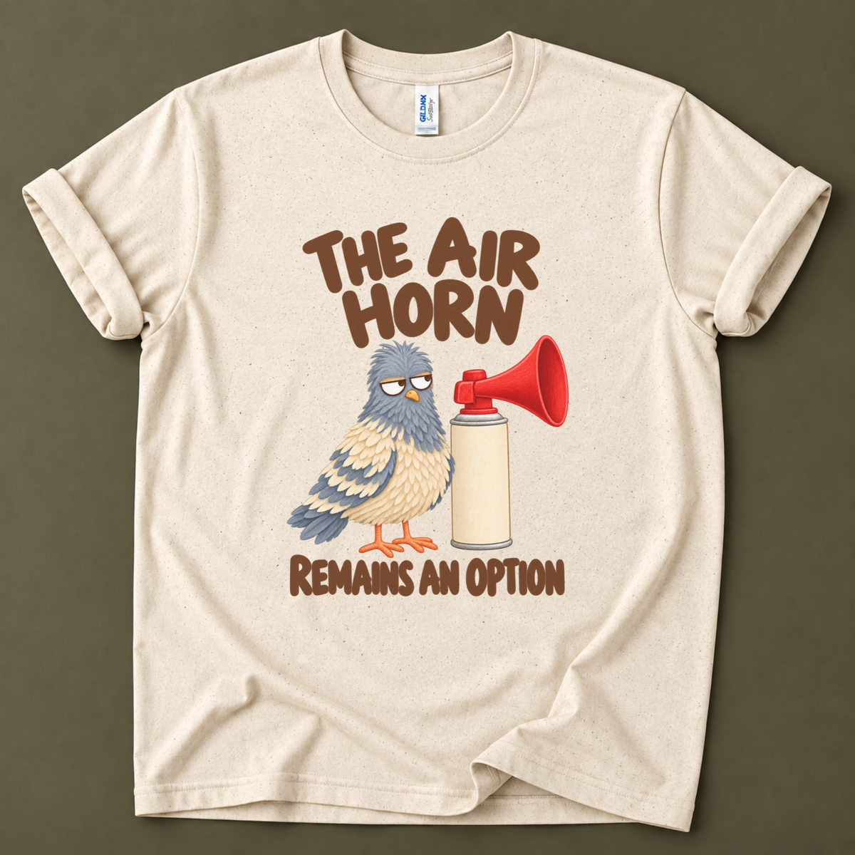 The air horn remains an option Pigeon T-Shirt