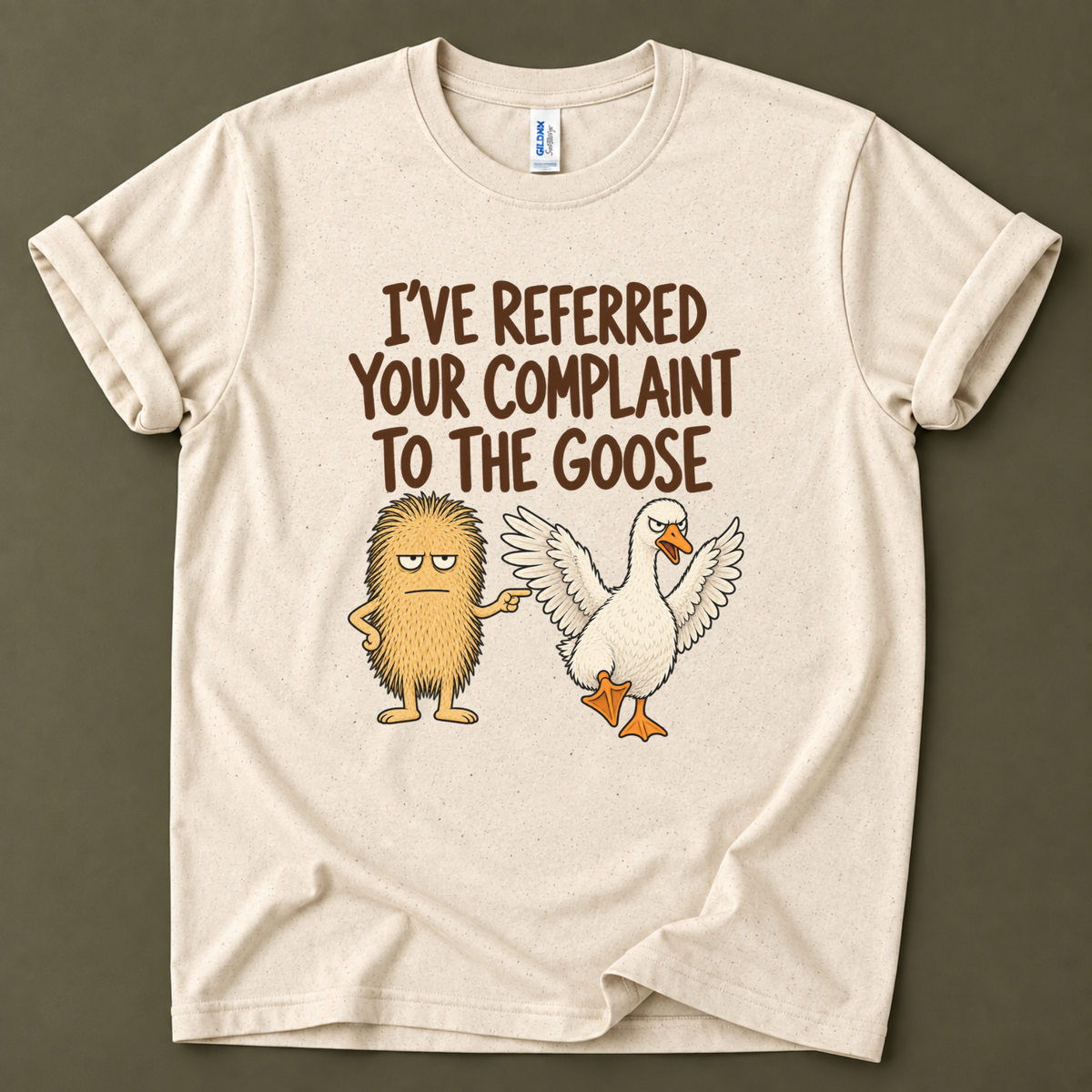 I've referred your complaint Goose T-Shirt