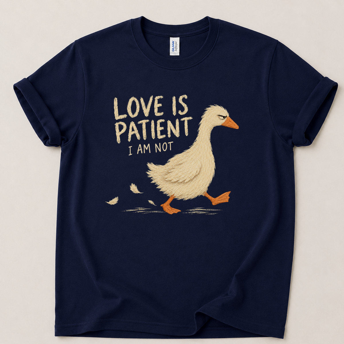 Love is patient I am not T-Shirt