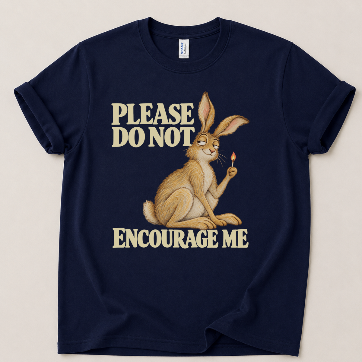Please do not encourage me T-Shirt
