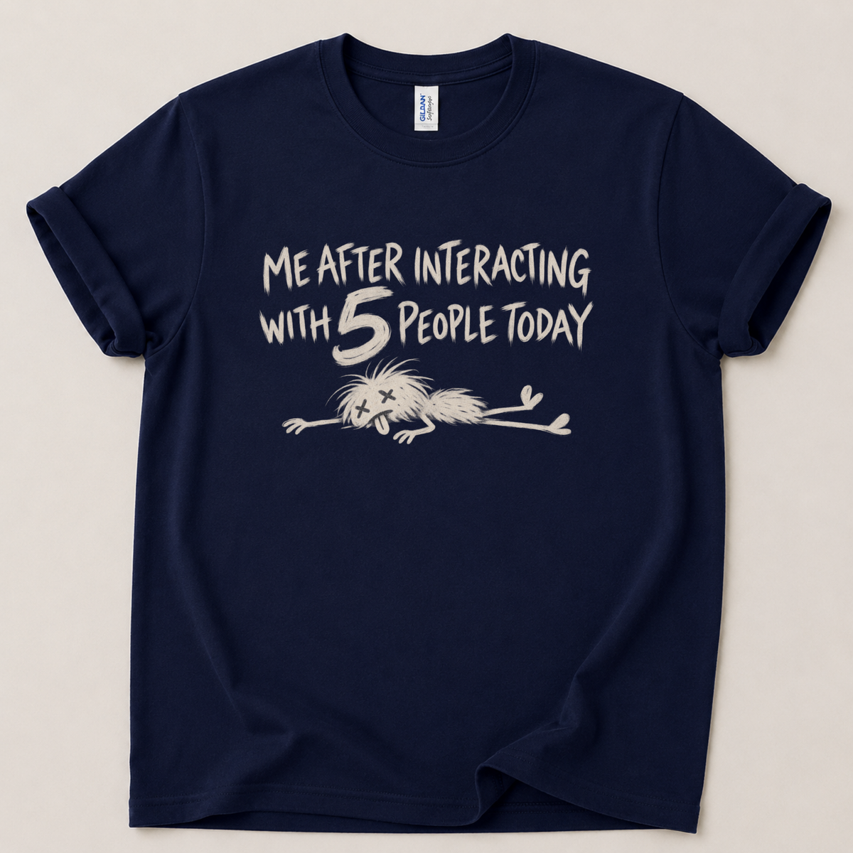 Me after interacting with people T-Shirt