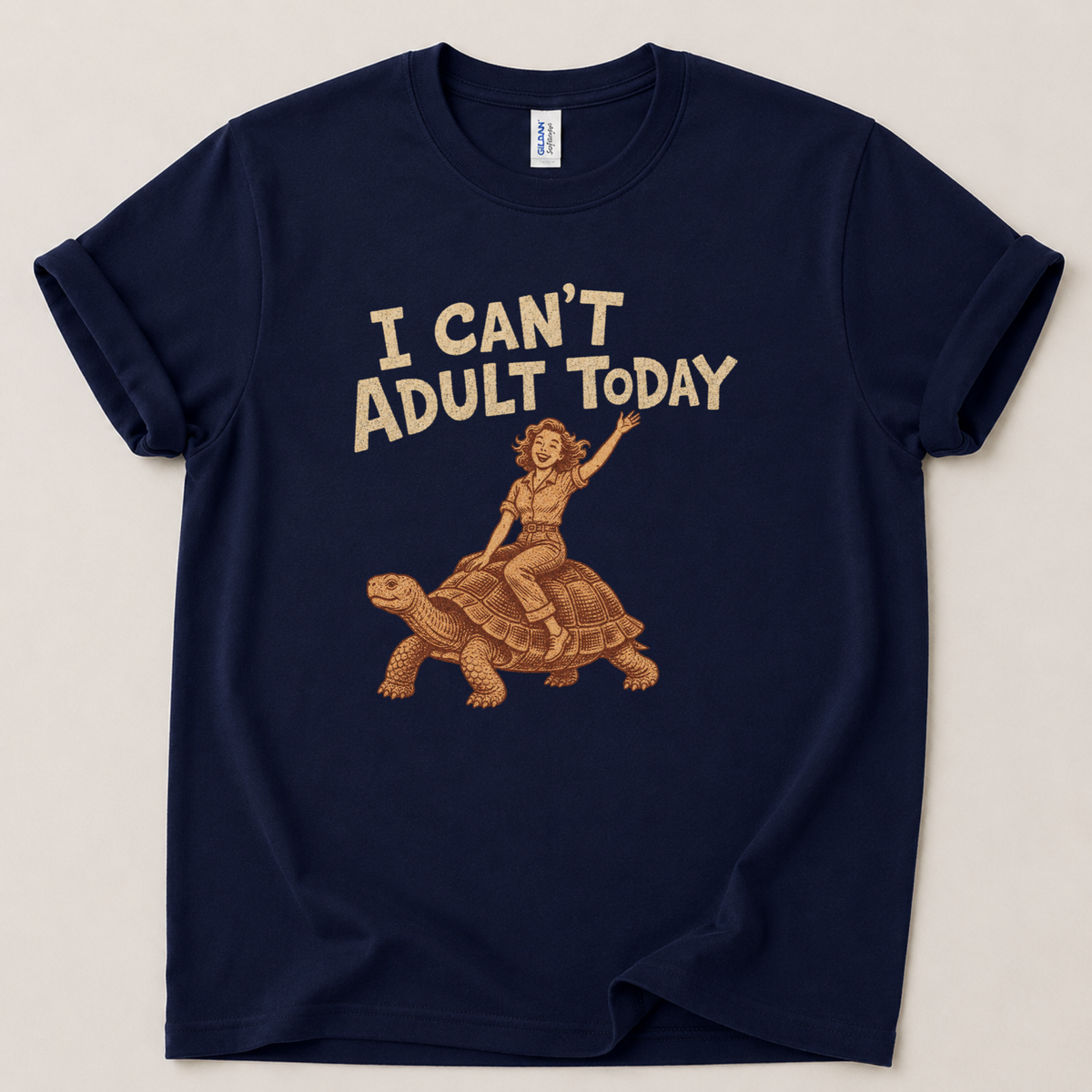 I can't adult today Tortoise T-Shirt