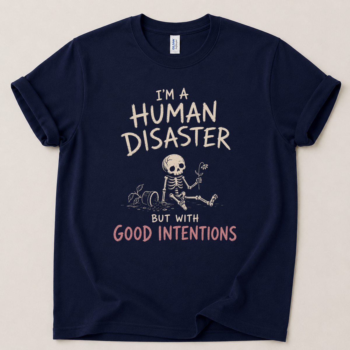 I'm a human disaster T-Shirt