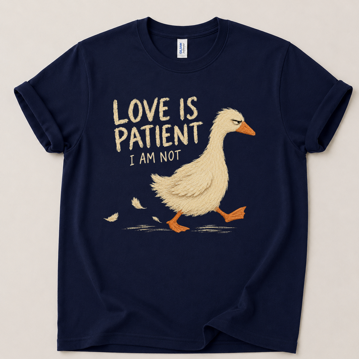 Love is patient I am not T-Shirt