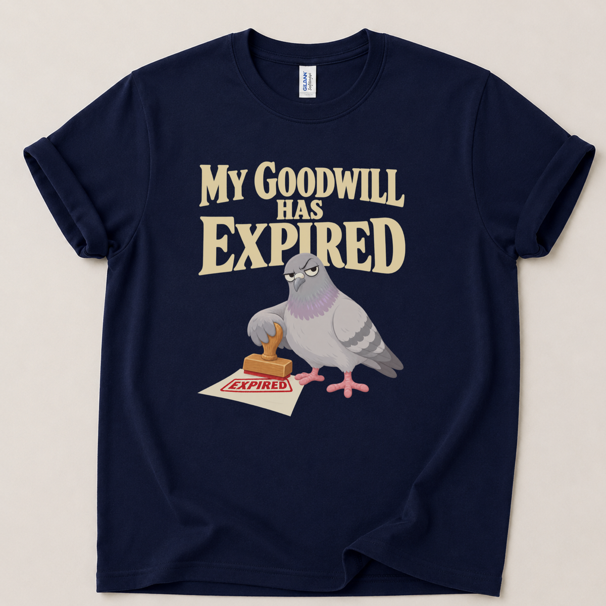 My goodwill has expired Pigeon T-Shirt