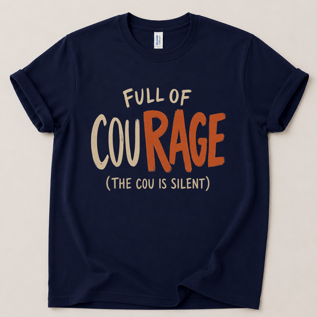 Full of courage T-Shirt