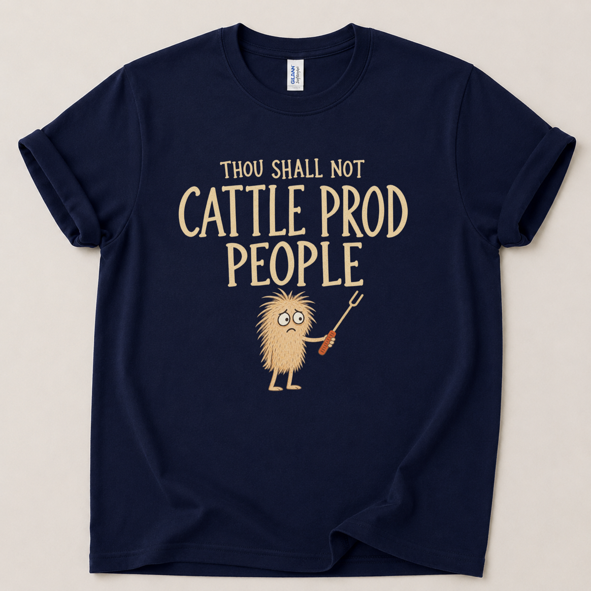 Thou shall not cattle prod T-Shirt