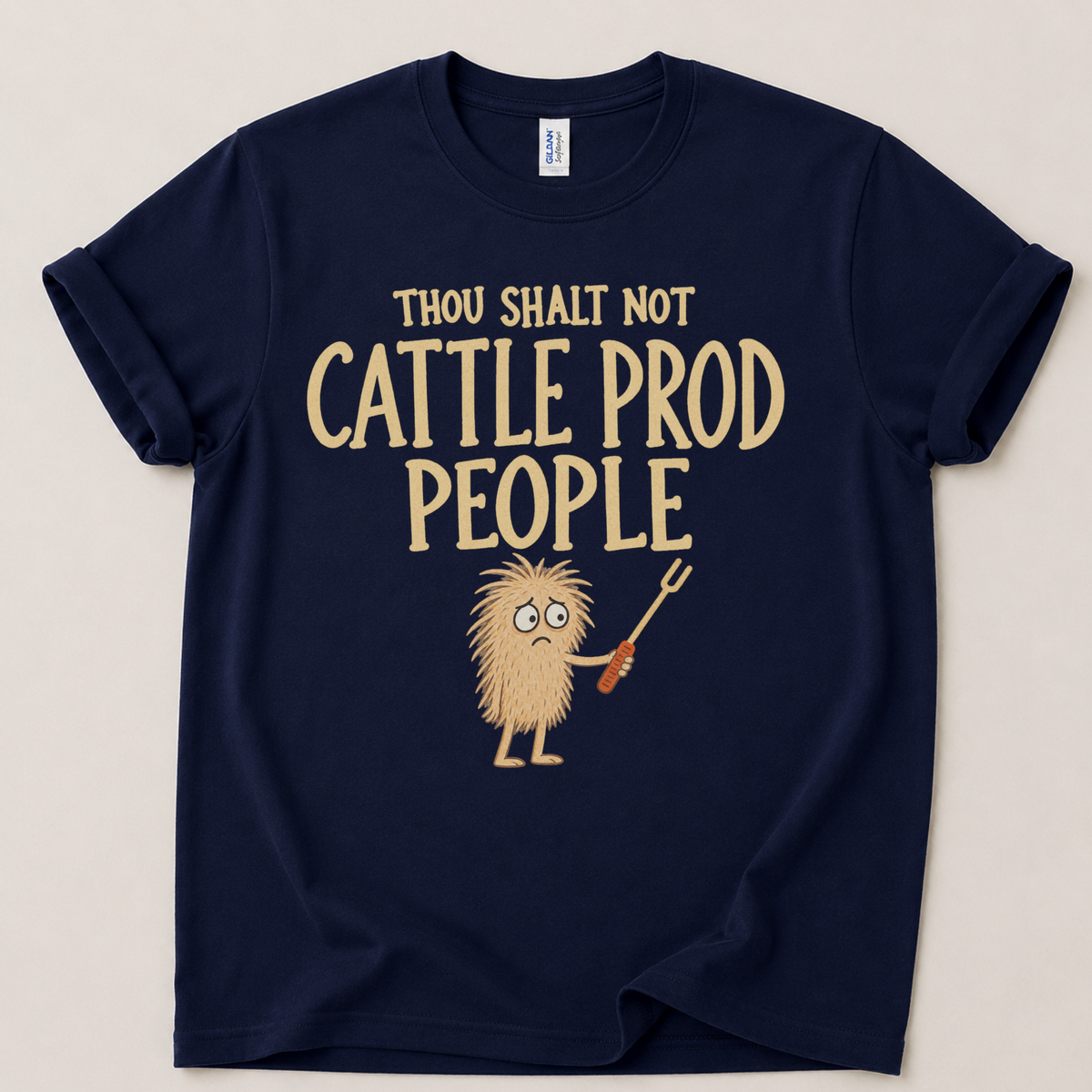 Thou shalt not cattle prod T-Shirt