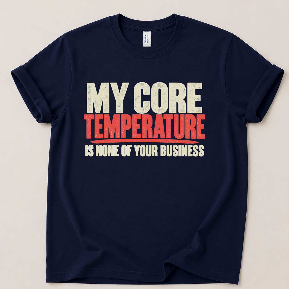 My core temperature T-Shirt