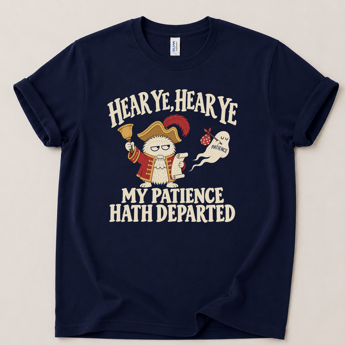Hear ye my patience hath departed T-Shirt