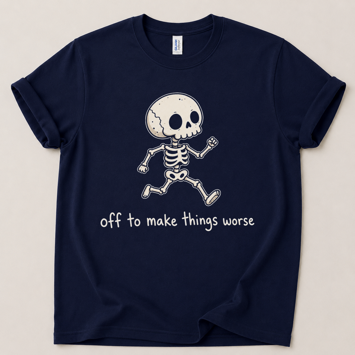 Off to make things worse T-Shirt