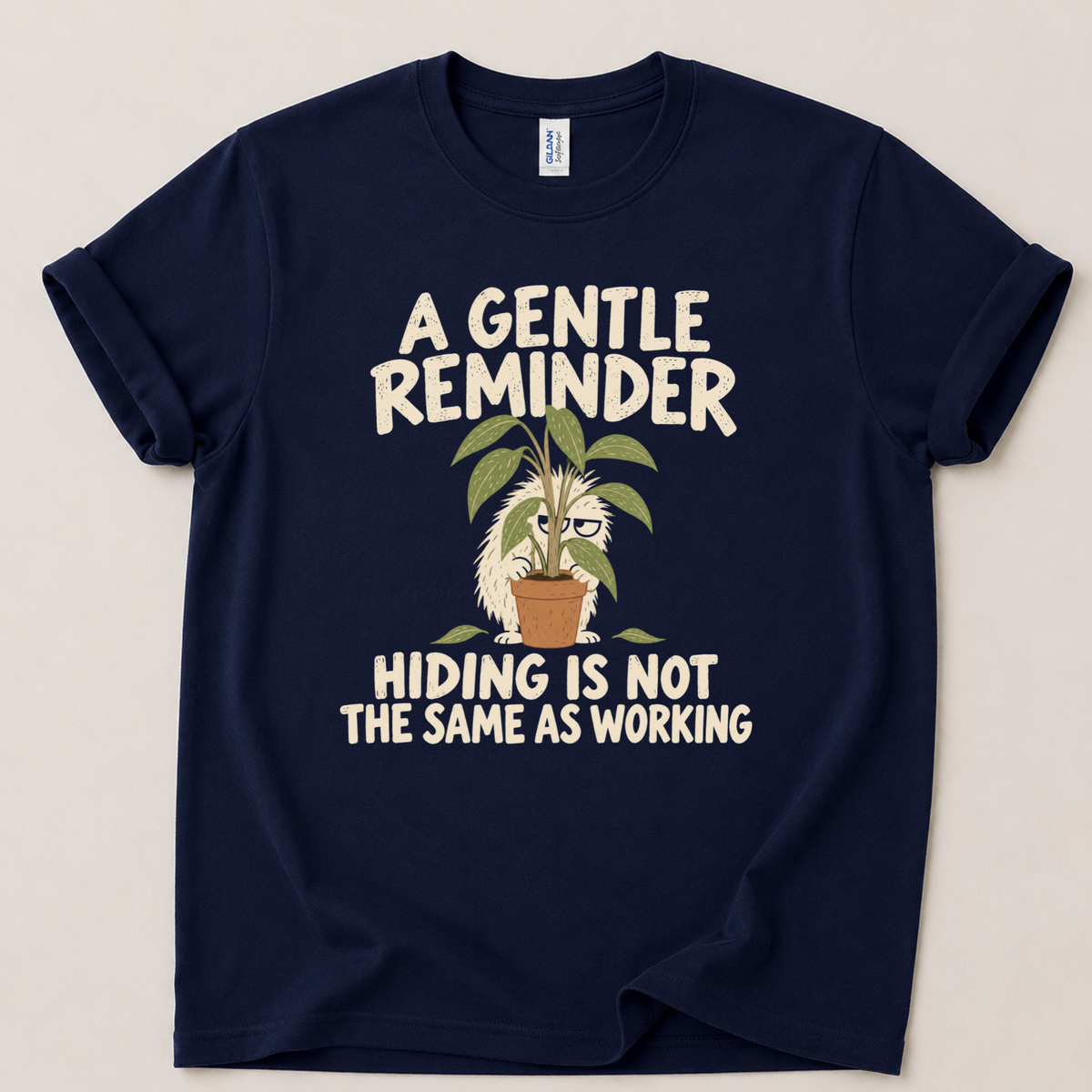 Gentle reminder hiding is not working T-Shirt