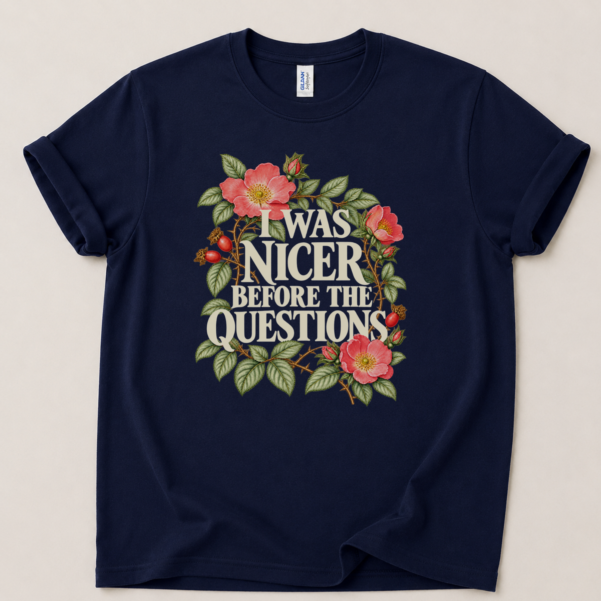 I was nicer before the questions T-Shirt