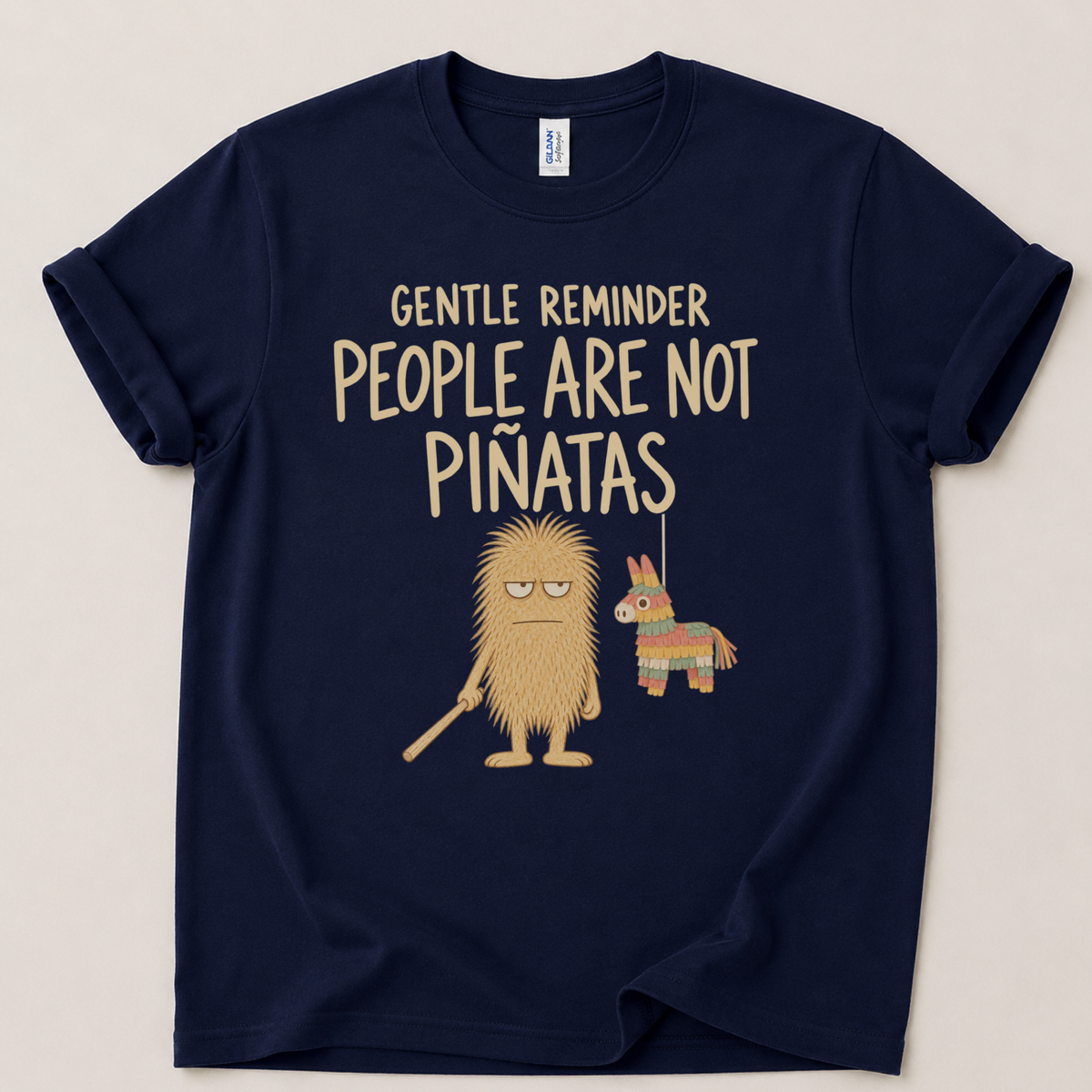 People are not Piñatas T-Shirt