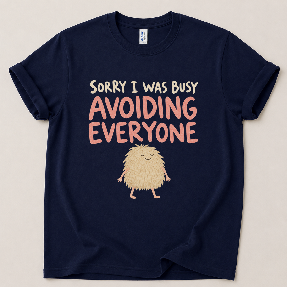 Sorry I was avoiding people T-Shirt