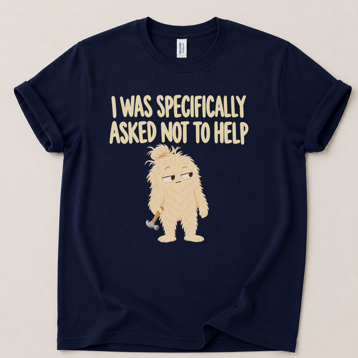I was specifically asked not to help T-Shirt