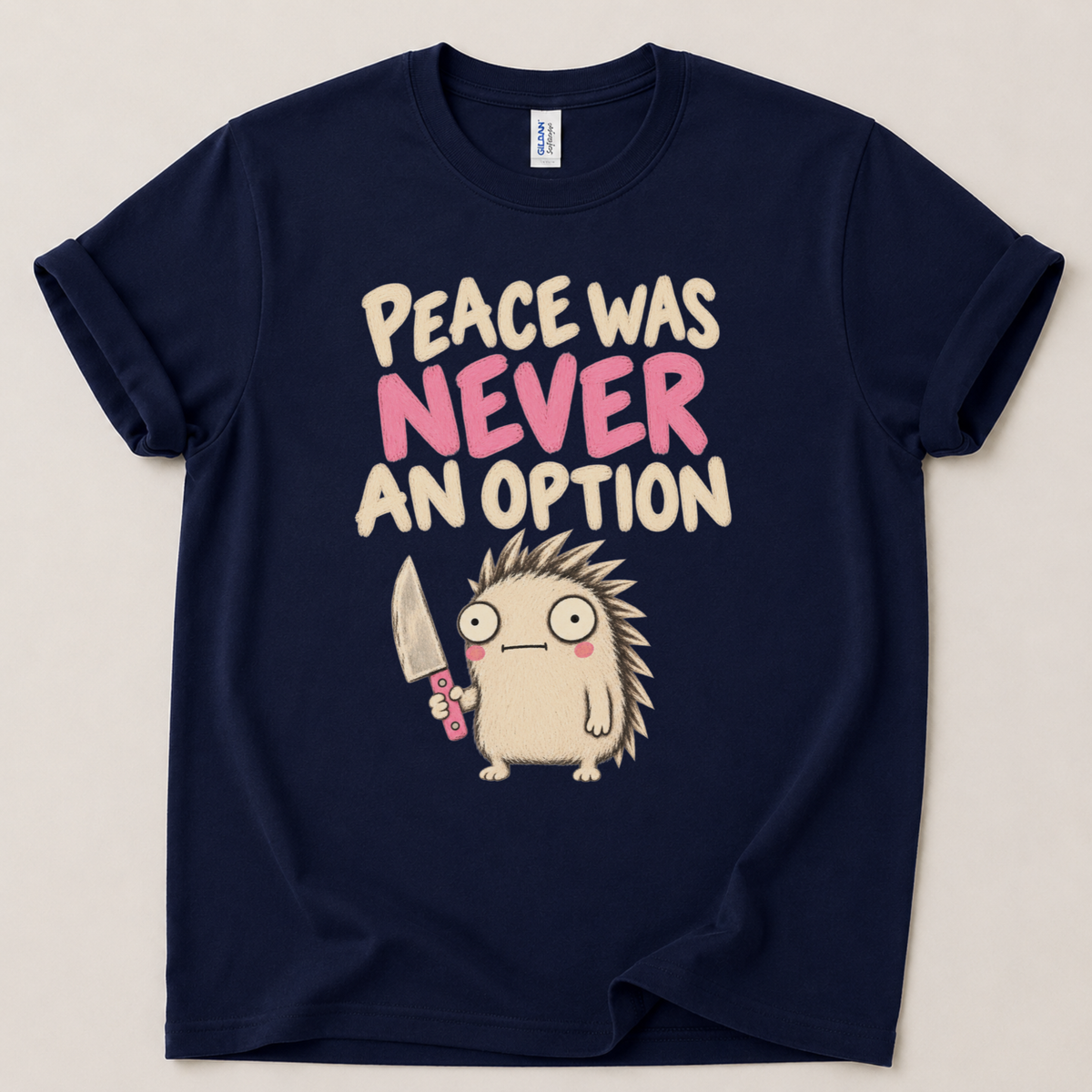 Peace was never an option T-Shirt