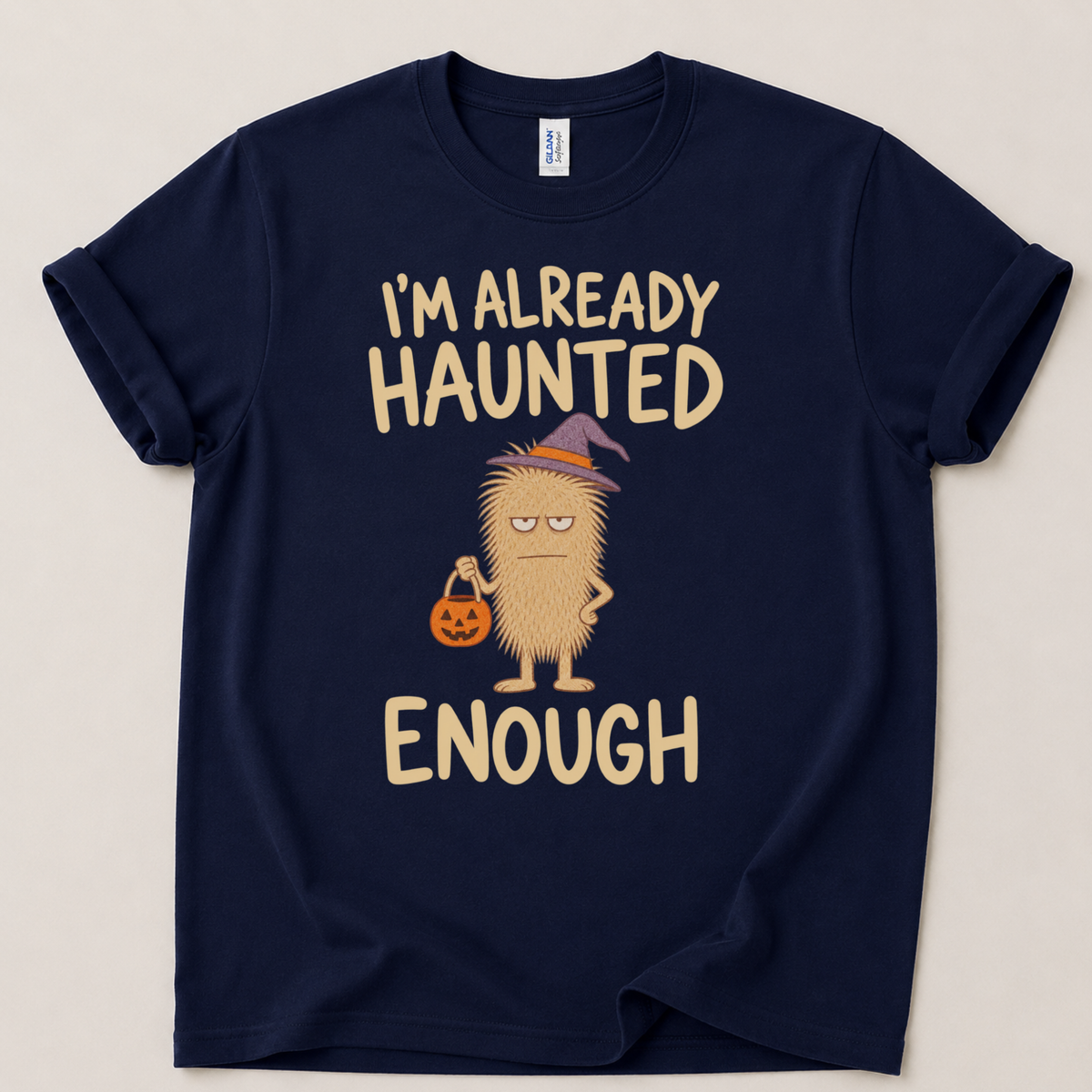I'm already haunted Halloween T-Shirt