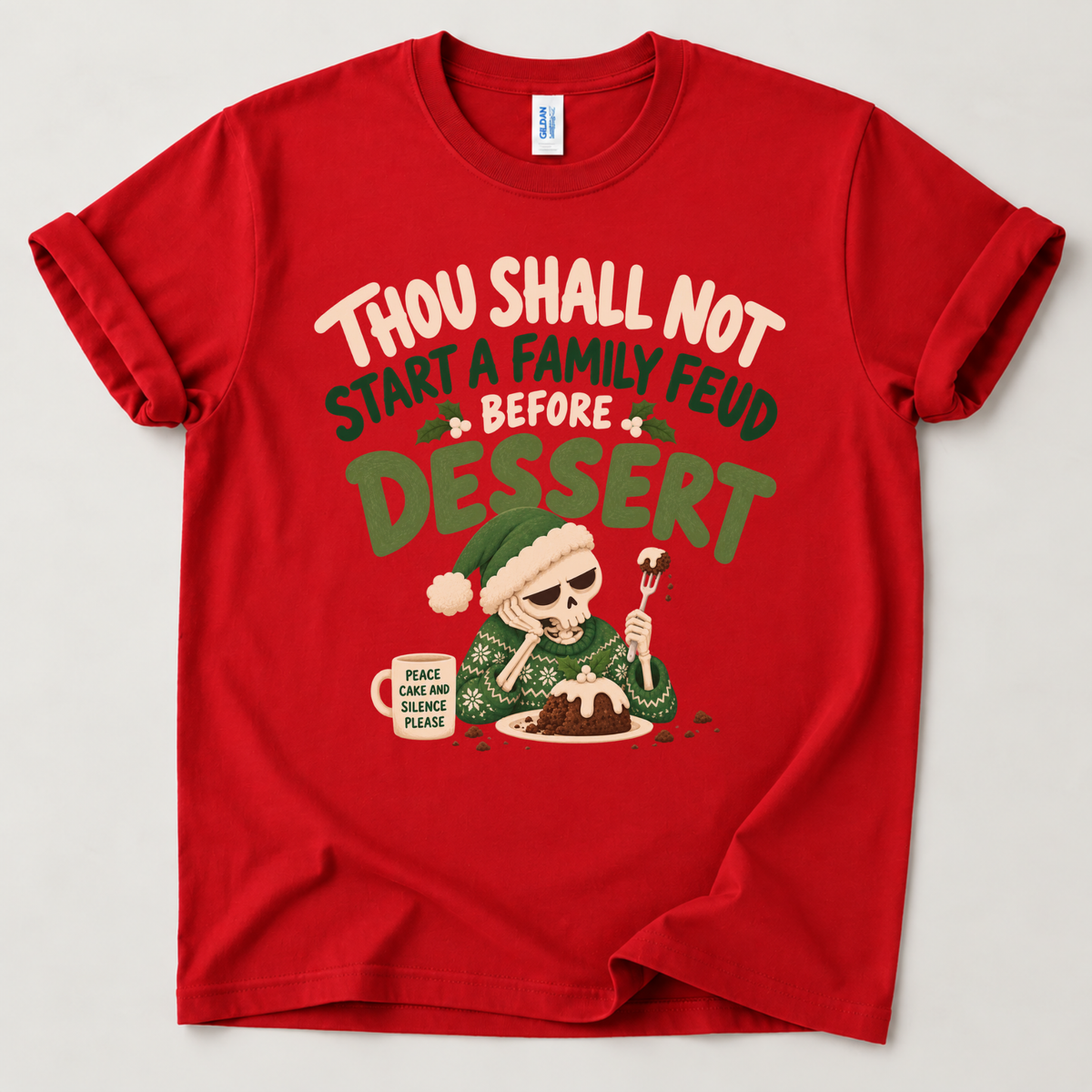 Thou Shall Not Start a Family Feud Before Dessert Christmas T-Shirt