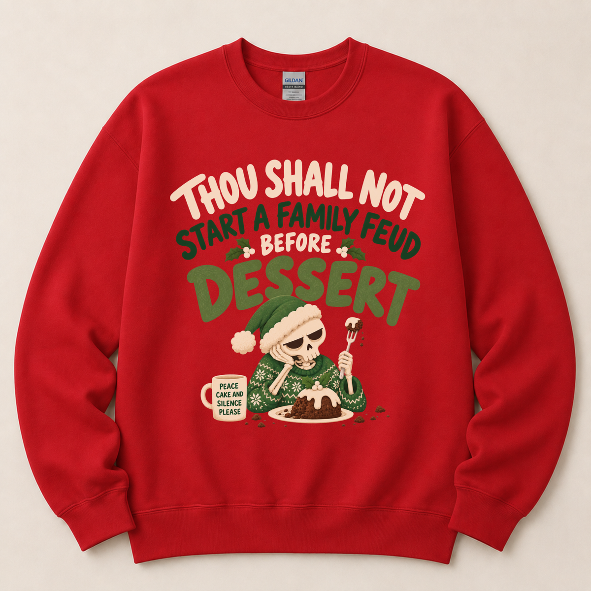Thou Shall Not Start a Family Feud Before Dessert Christmas Sweatshirt