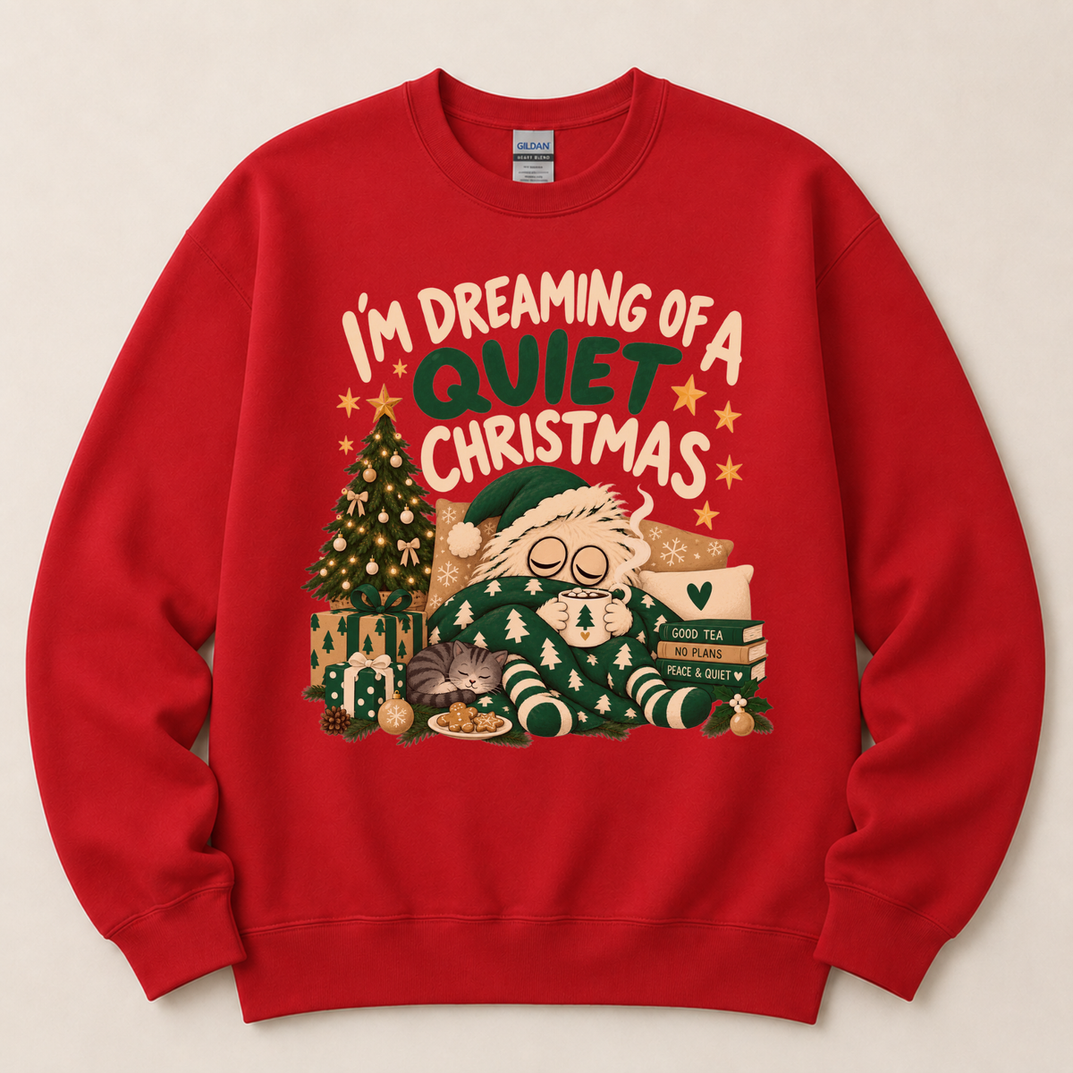 I’m Dreaming of a Quiet Christmas Funny Sweatshirt