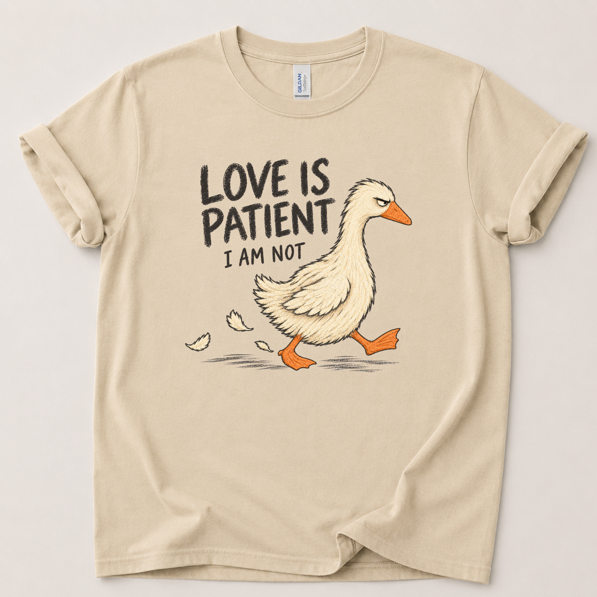 Love is patient I am not T-Shirt