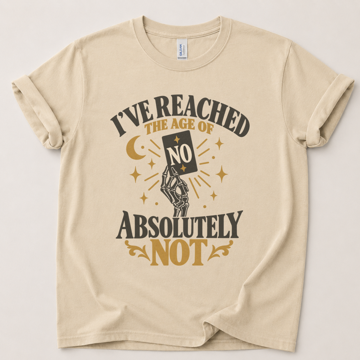 I've reached the age of absolutely not T-Shirt