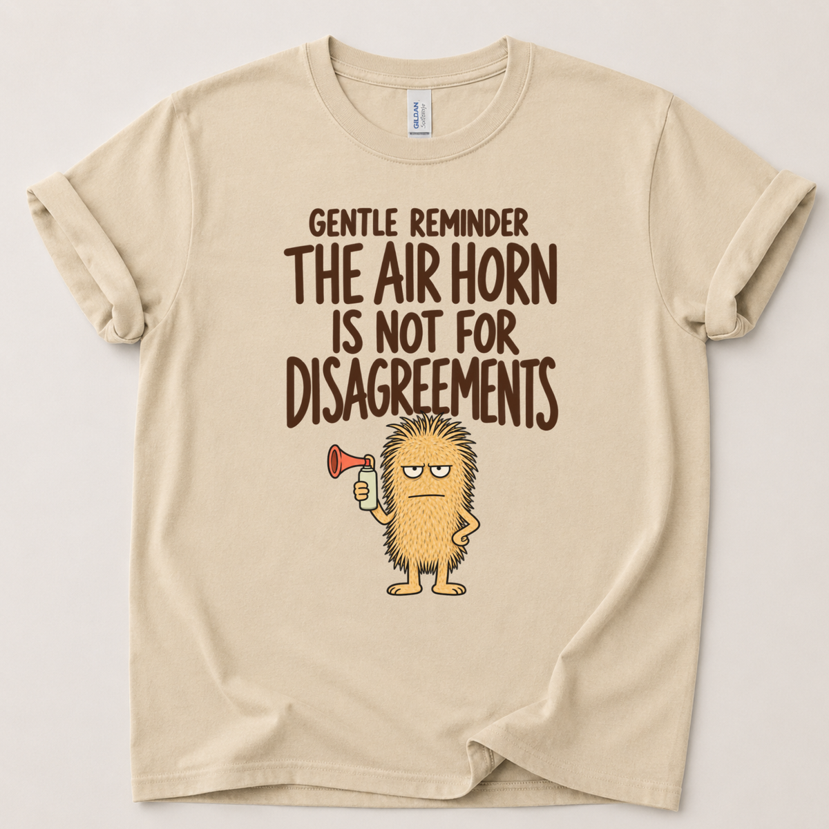 The air horn is not for disagreements T-Shirt