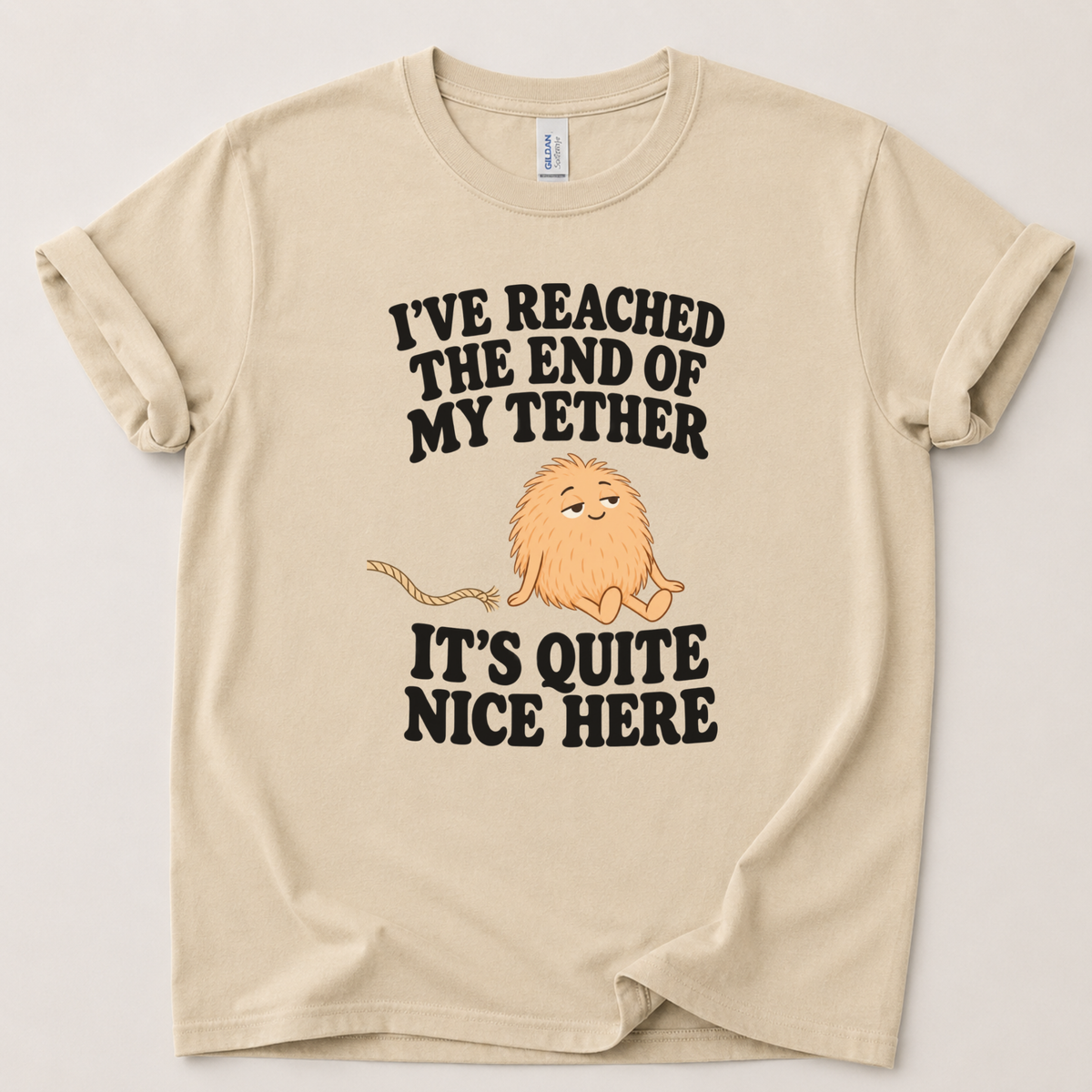 I've reached the end of my tether T-Shirt