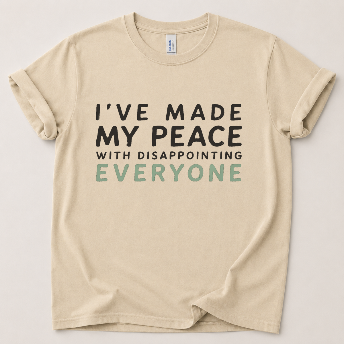 I've made my peace T-Shirt
