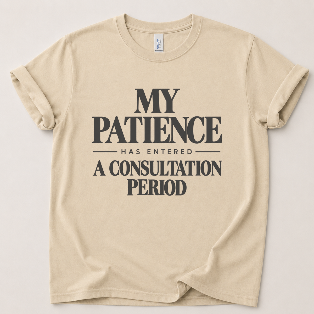 My patience has entered T-Shirt