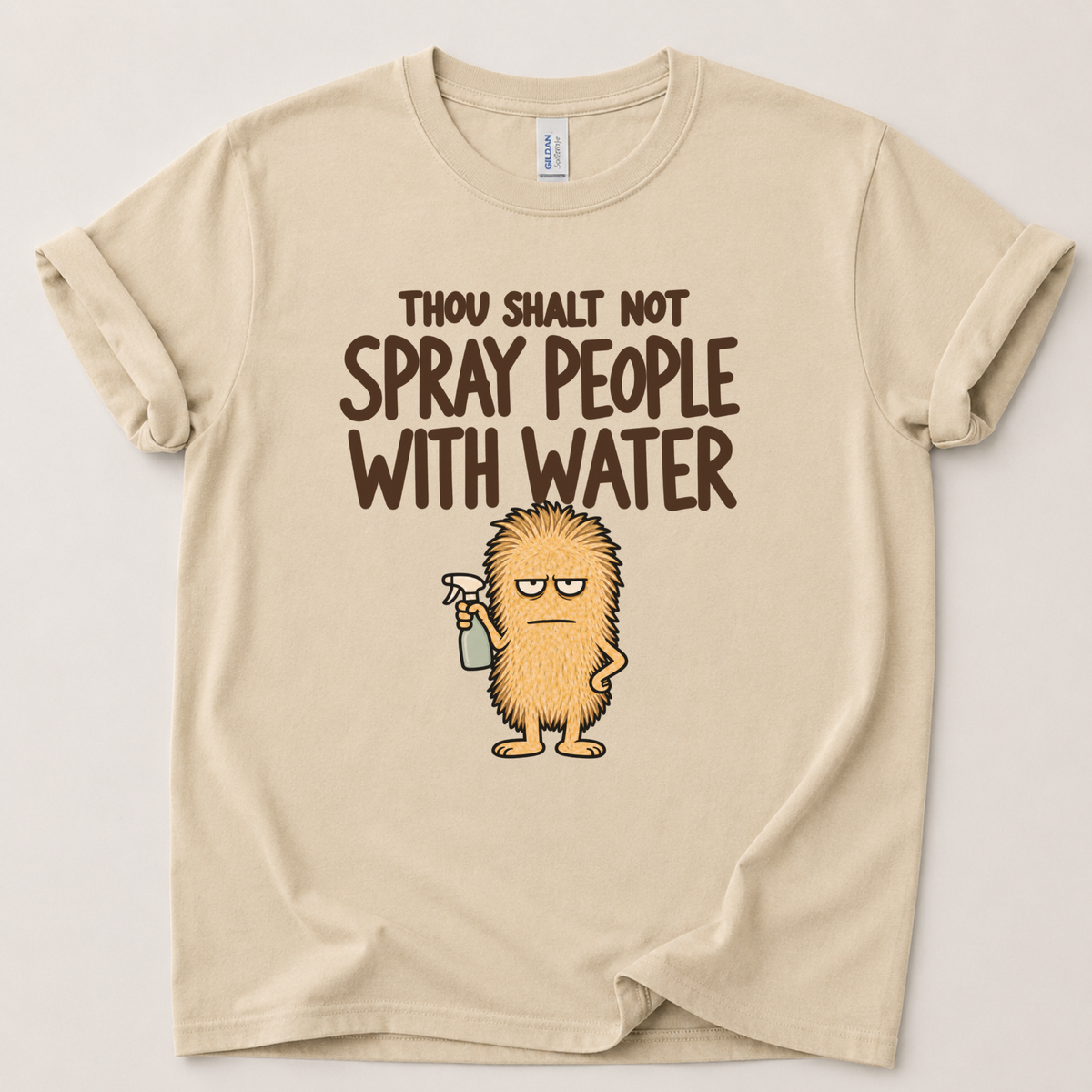 Thou shalt not spray people T-Shirt