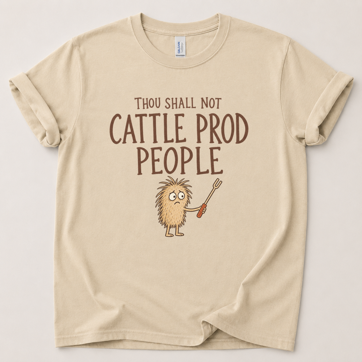 Thou shall not cattle prod T-Shirt