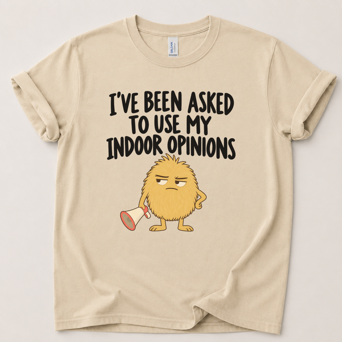 I've been asked to use my indoor opinions T-Shirt