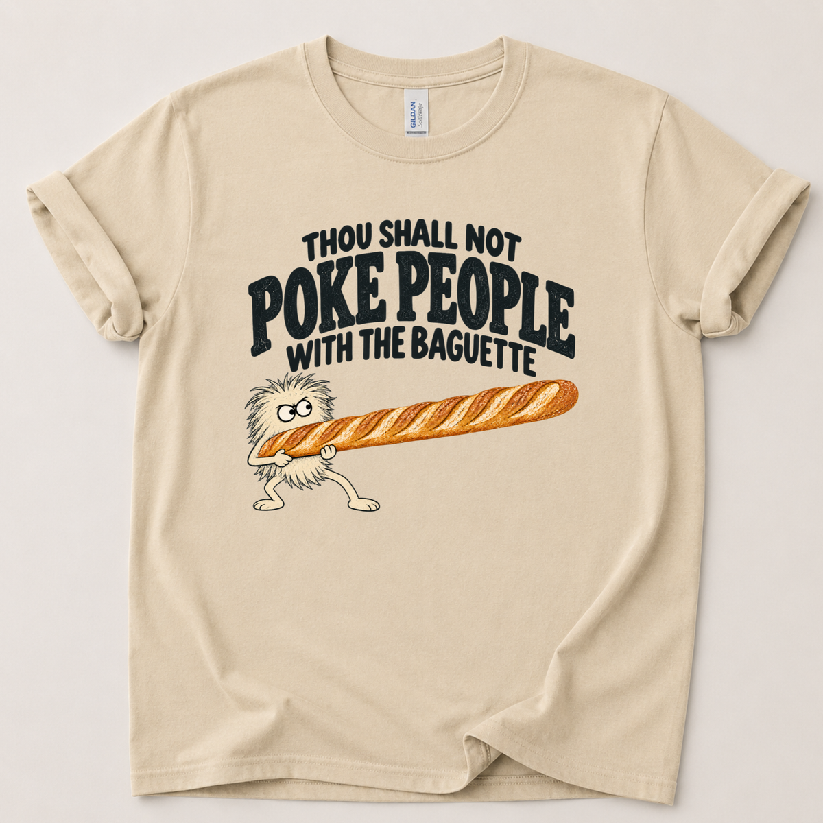 Thou shall not baguette T-Shirt