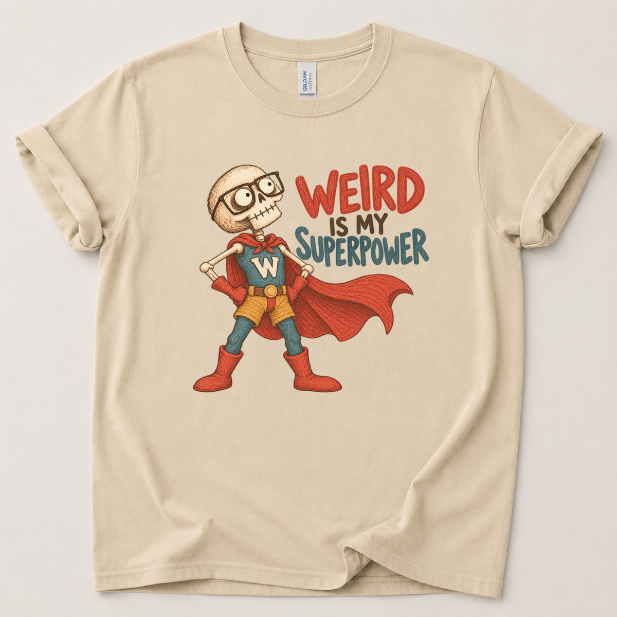 Weird is my superpower T-Shirt