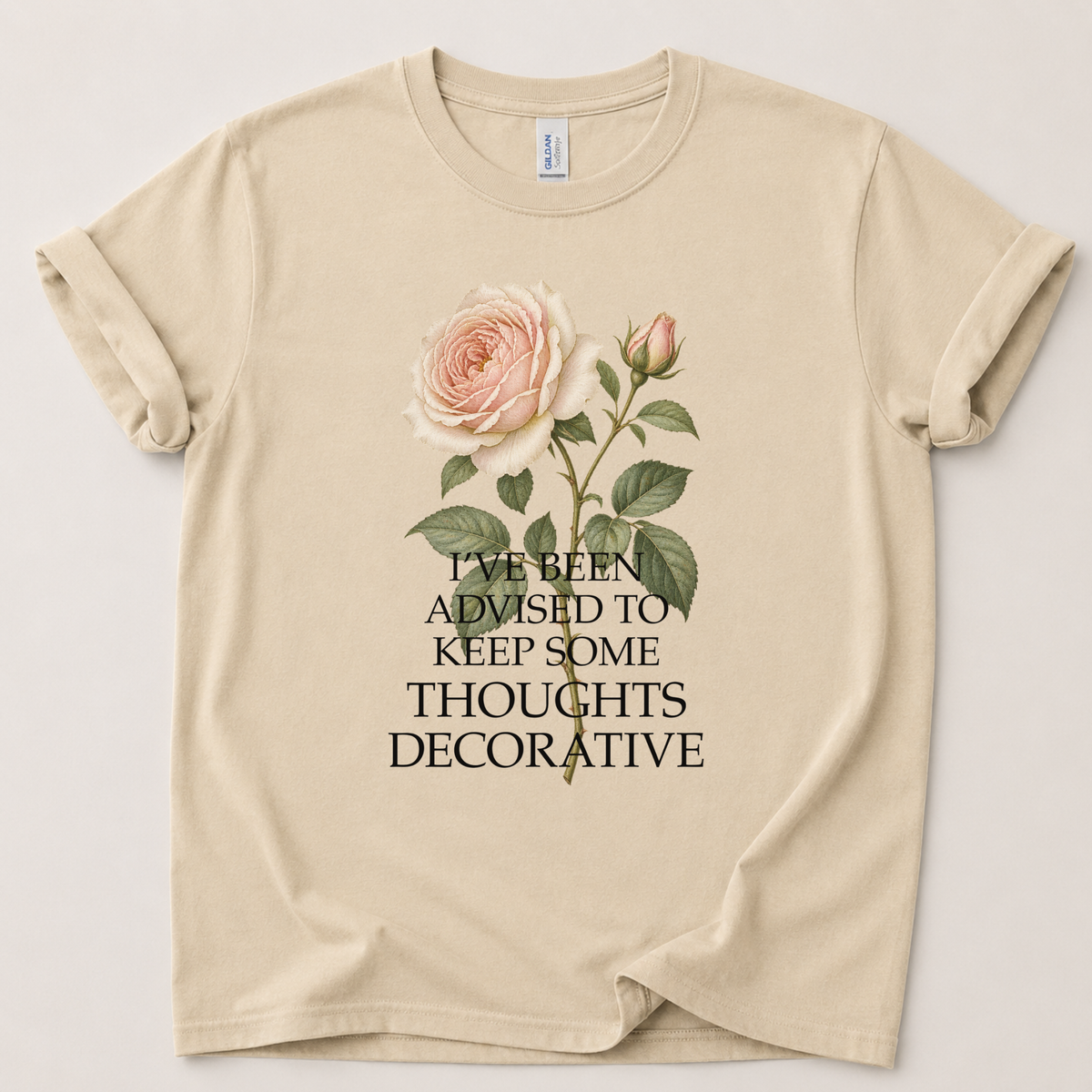 I've been advised to keep some thoughts T-Shirt
