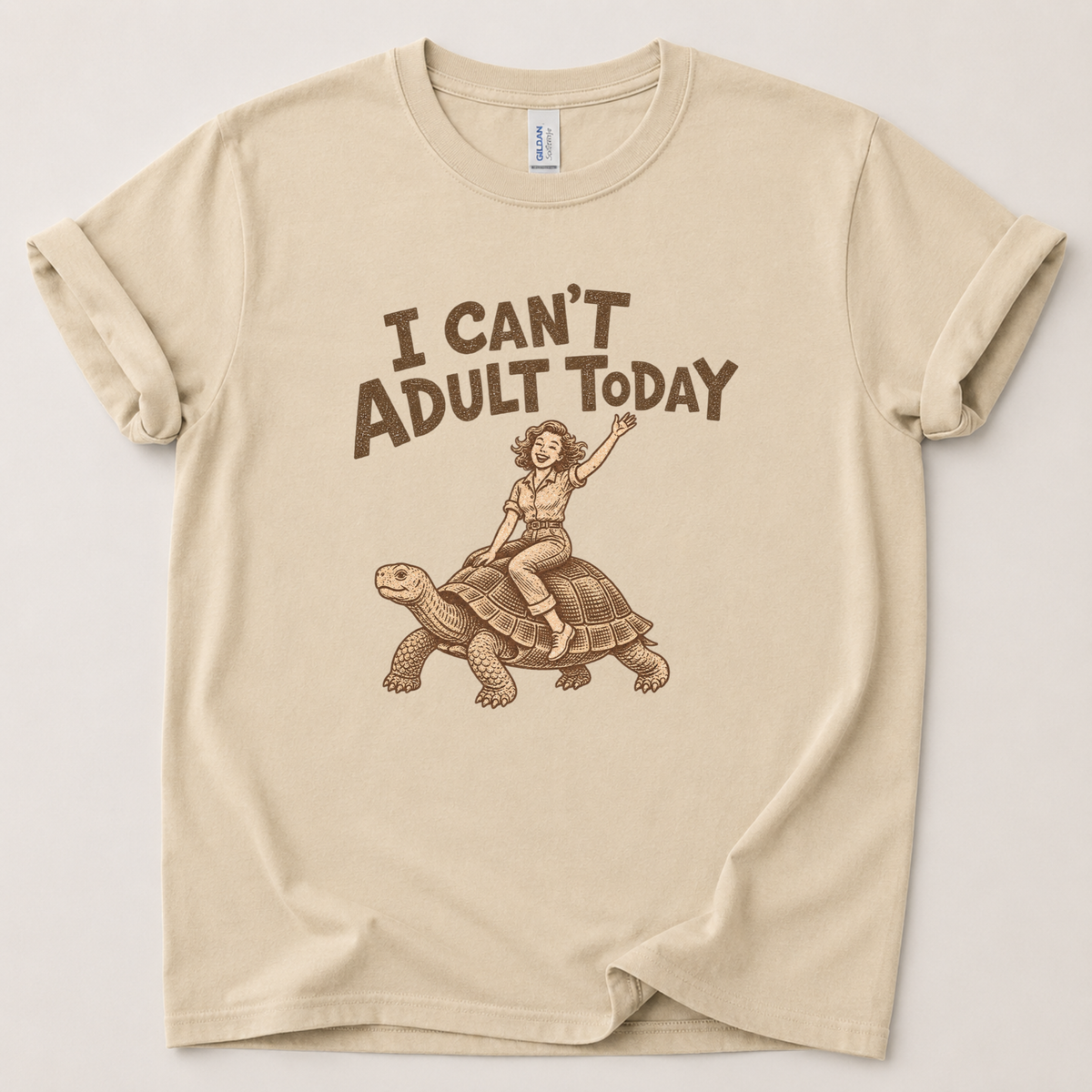 I can't adult today Tortoise T-Shirt